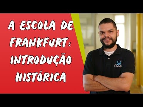 Thumbnail da aula: A Escola de Frankfurt: Introdução Histórica - Brasil Escola