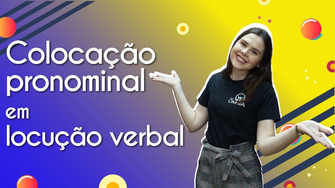 Thumbnail: Colocação pronominal em locução verbal - Brasil Escola