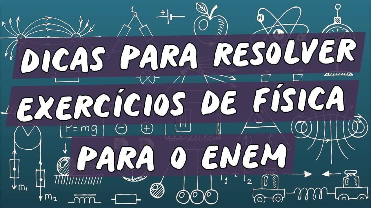 Thumbnail: Dicas para Resolver Exercícios de Física no Enem - Brasil Escola
