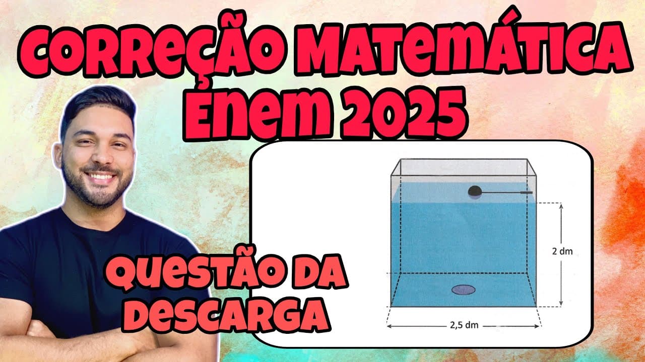 Thumbnail: ENEM 2025 - MATEMÁTICA | UMA CAIXA DE DESCARGA, ACOPLADA A UM VASO, TEM A FORMA DE PARALELEPIPEDO...