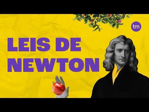 Thumbnail da aula: As 3 LEIS DE NEWTON: Resumo em 5 Minutos!