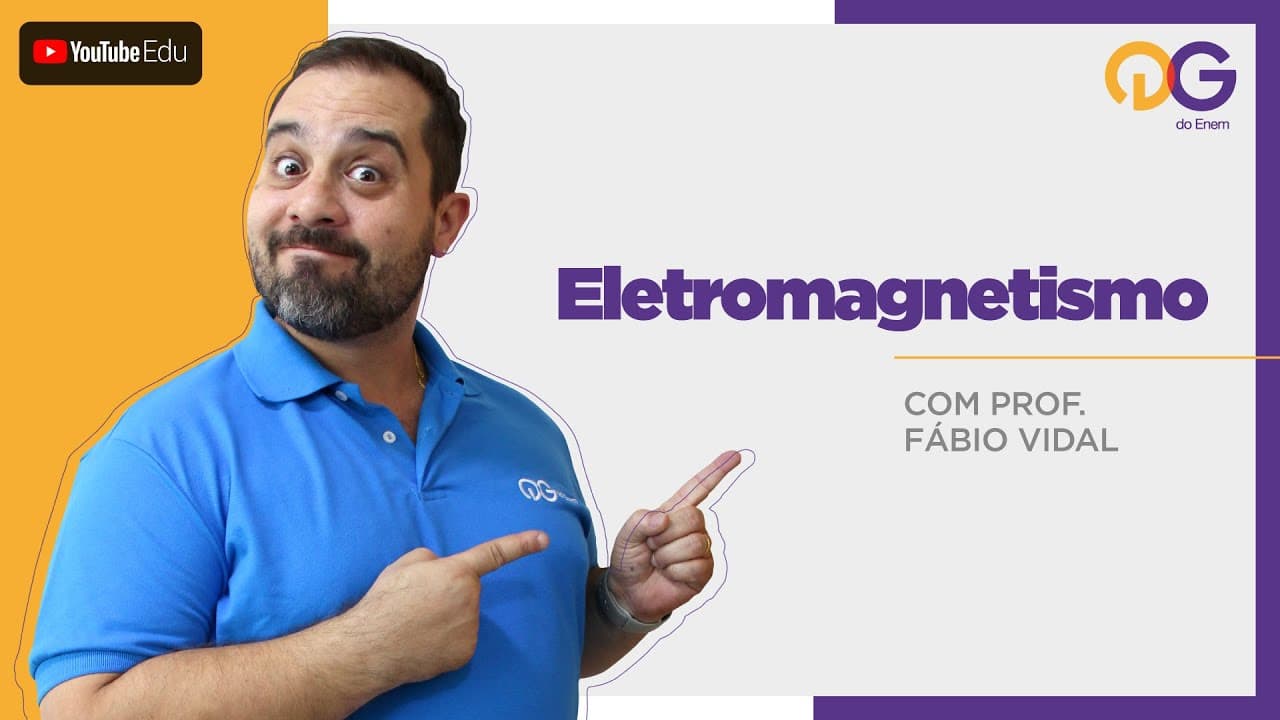 Thumbnail: Eletromagnetismo - Física com o Prof. Fábio Vidal