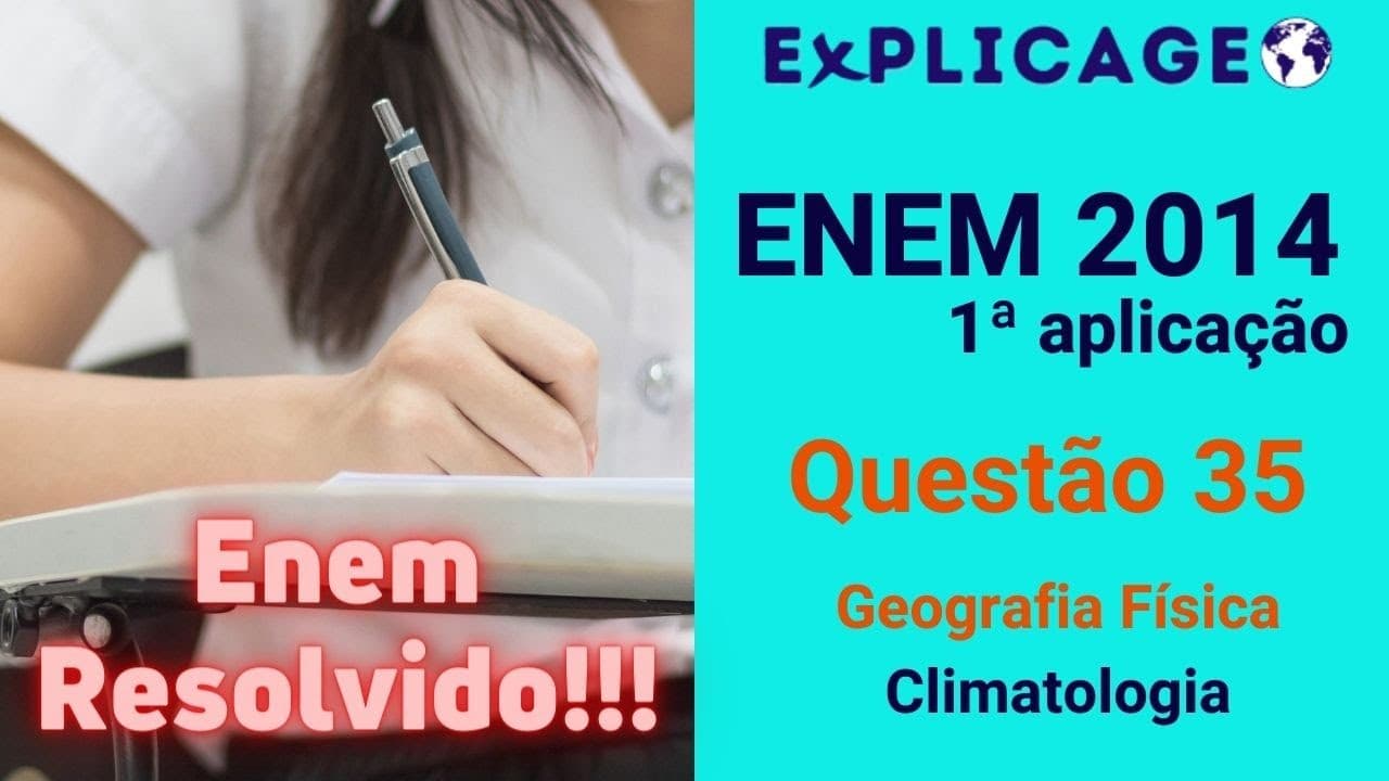 Thumbnail: Treinamento Enem 2014 – 1ª Aplicação – Questão 35 (Geografia Física – Climatologia)