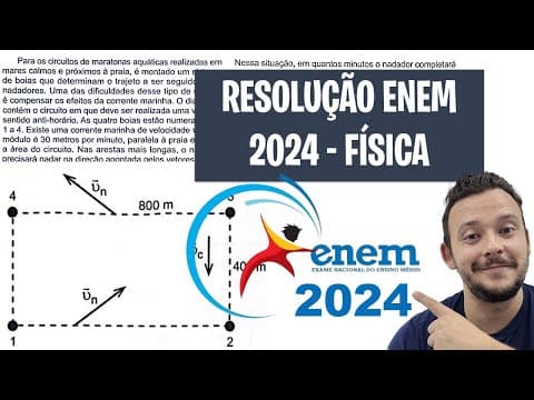 Thumbnail da aula: ENEM 2024 FÍSICA - Para os circuitos de maratonas aquáticas realizadas em mares calmos e próximos à
