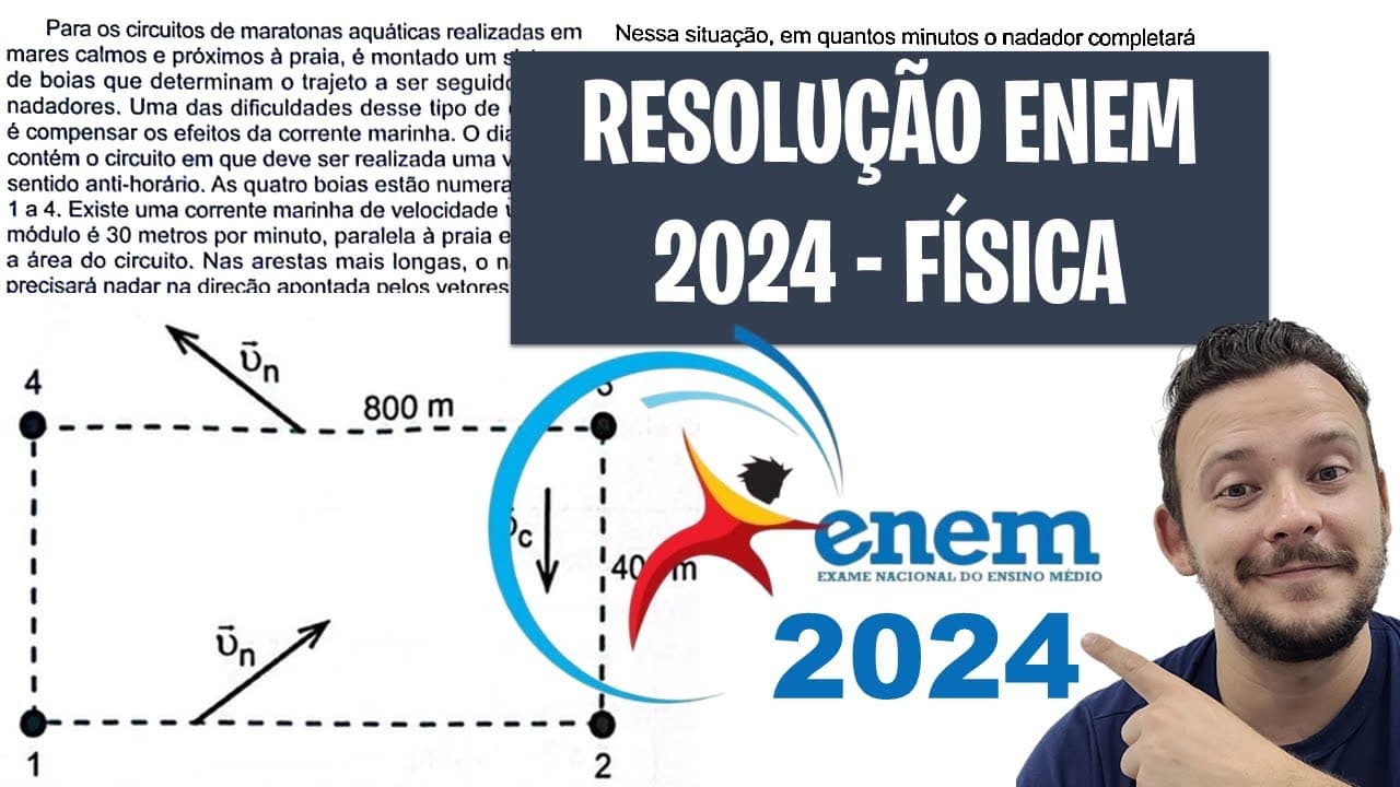 Thumbnail: ENEM 2024 FÍSICA - Para os circuitos de maratonas aquáticas realizadas em mares calmos e próximos à