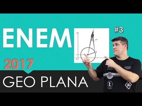 Thumbnail da aula: GEOMETRIA PLANA - ENEM - 2017 #3