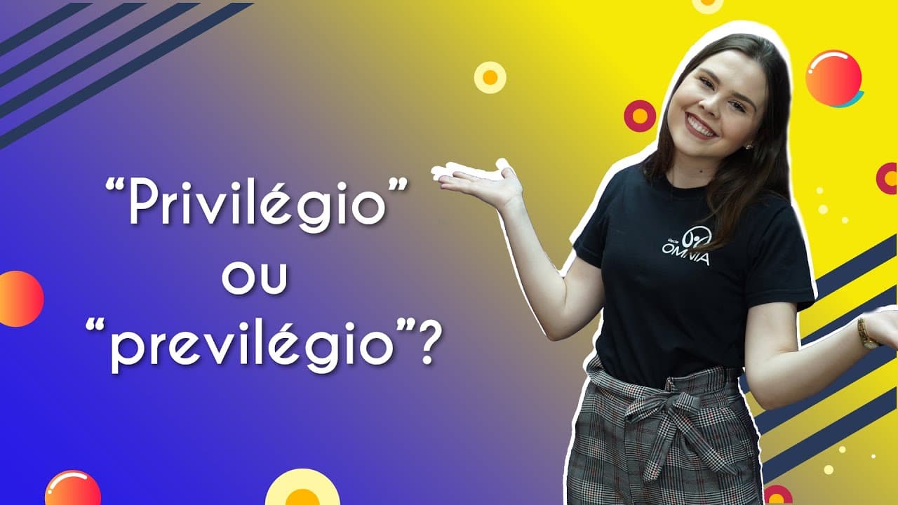 Thumbnail: “Privilégio” ou “previlégio”? - Brasil Escola