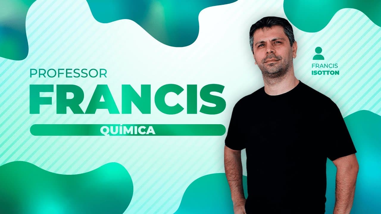 Thumbnail: Aulão Enem Química - Prof. Francis I EXTENSIVO ENEM BIOEXPLICA
