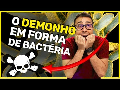 Thumbnail da aula: As 10 BACTÉRIAS mais MORTAIS do PLANETA