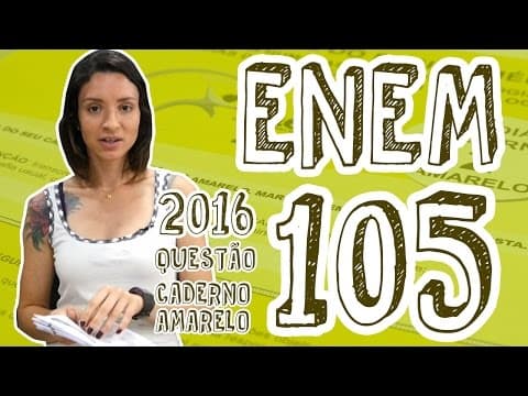 Thumbnail da aula: ENEM - Questão 105 (Caderno Amarelo)