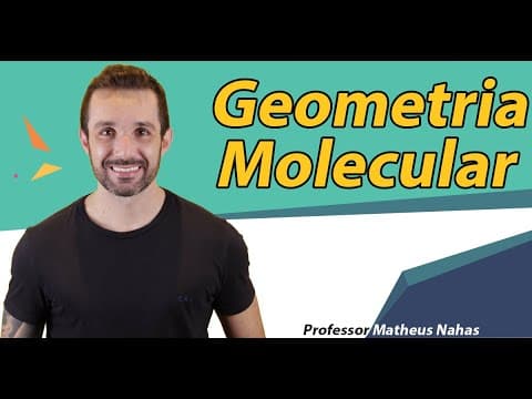 Thumbnail da aula: Aula 7 - Geometria Molecular