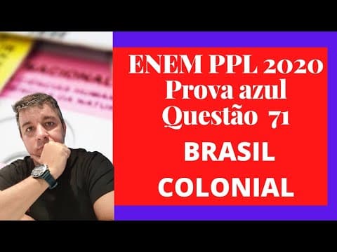 Thumbnail da aula: Enem PPL 2020: Brasil Colônia