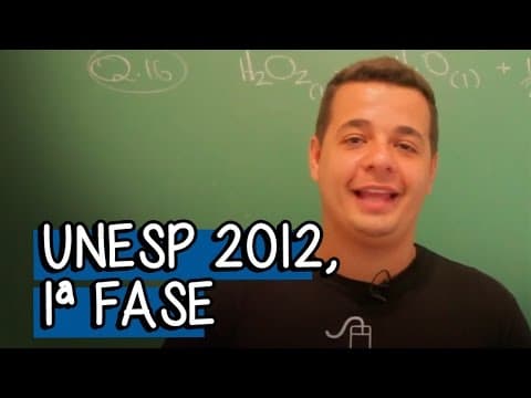 Thumbnail da aula: UNESP 2012, 1ª Fase - Questão 16 - Aula ao Vivo: Química | Descomplica