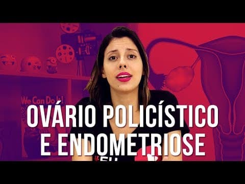 Thumbnail da aula: OVÁRIO POLICÍSTICO E ENDOMETRIOSE | Prof. Camila Cavalieri