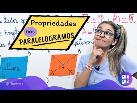 Thumbnail da aula: PROPRIEADE DOS PARALELOGRAMOS