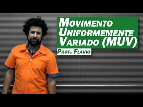 Thumbnail da aula: Física - Movimento Uniformemente Variado (MUV)