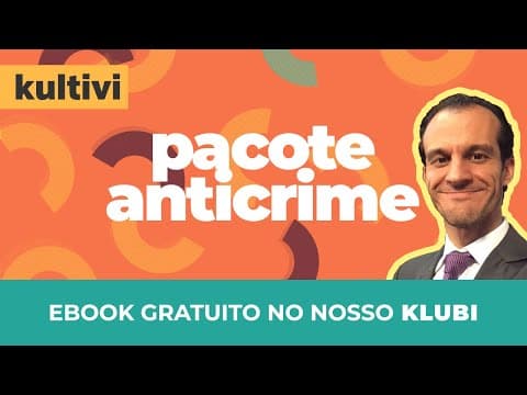 Thumbnail da aula: Efeitos da Condenação e Confisco Alargado | Pacote Anticrime | Marcelo Lebre | Aula 4