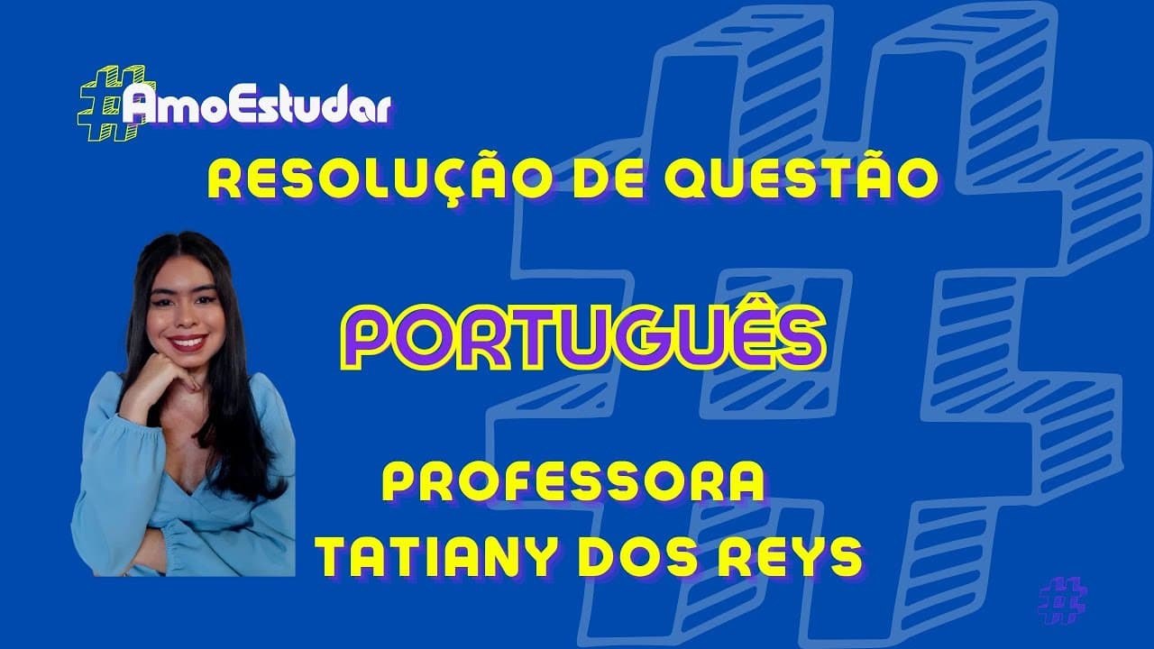 Thumbnail: Resolução da questão de português do Enem 2019 pela professora Tatiany dos Reis!