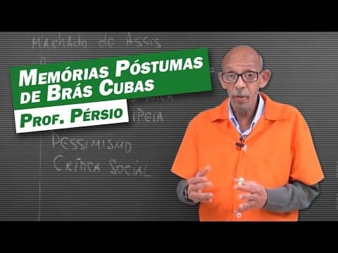 Thumbnail da aula: Literatura - Memórias Póstumas de Brás Cubas