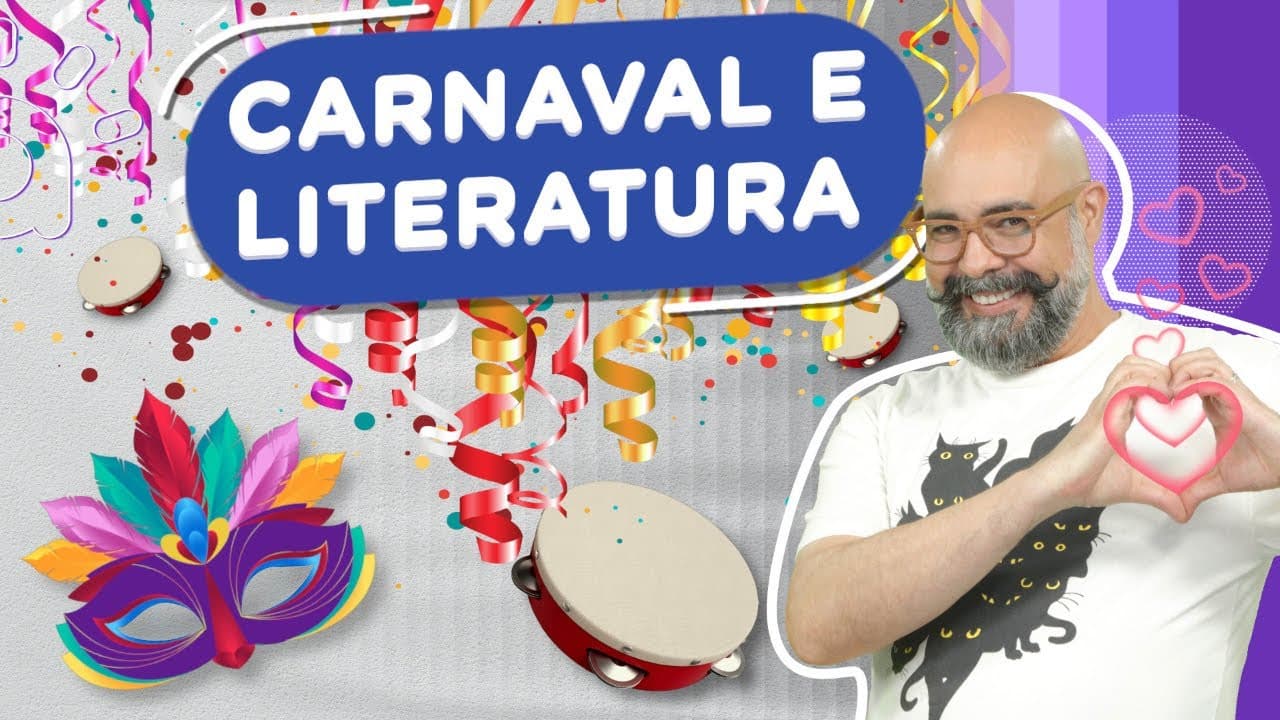 Thumbnail: Carnaval e Literatura | O encontro entre Folia, Prosa e Poesia