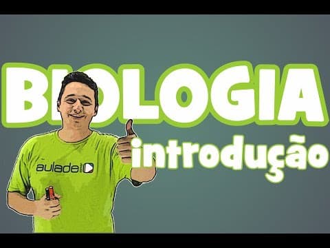 Thumbnail da aula: Biologia - Introdução à Biologia