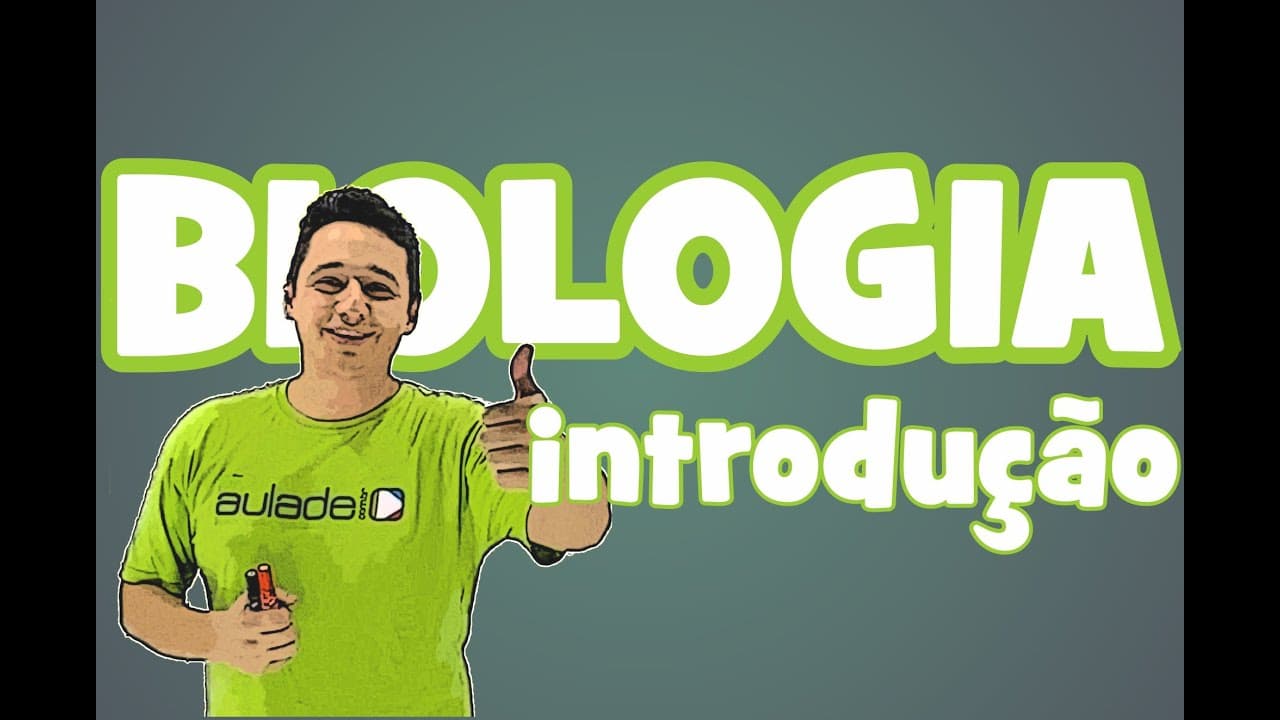 Thumbnail: Biologia - Introdução à Biologia