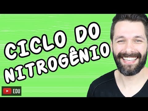 Thumbnail da aula: CICLO DO NITROGÊNIO - CICLOS BIOGEOQUÍMICOS | Biologia com Samuel Cunha