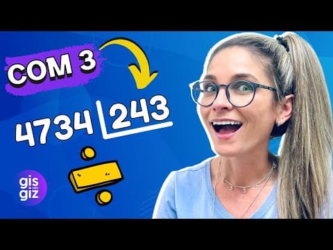 Thumbnail da aula: DIVISÃO COM 3 NÚMEROS NA CHAVE | MATEMÁTICA BÁSICA \Prof. Gis/