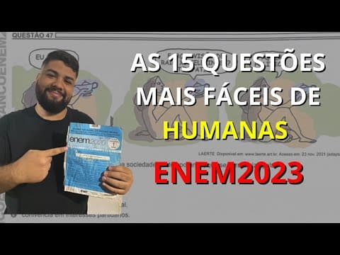 Thumbnail da aula: AS 15 QUESTÕES MAIS FÁCEIS DE HUMANAS NO ENEM 2023 | ACERTE ESSAS E TENHA UMA NOTA ALTA