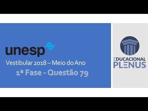 Thumbnail da aula: UNESP - 2018 - Meio do Ano [1ª Fase - Física] (Q 79)