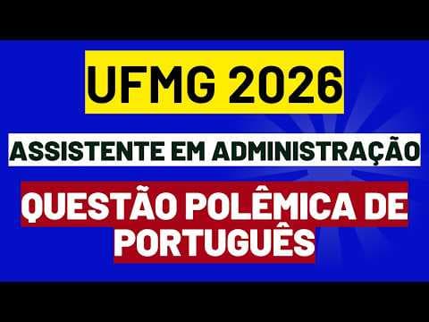 Thumbnail da aula: Concurso UFMG | Questão de português - dúvida no gabarito | Assistente em Administração