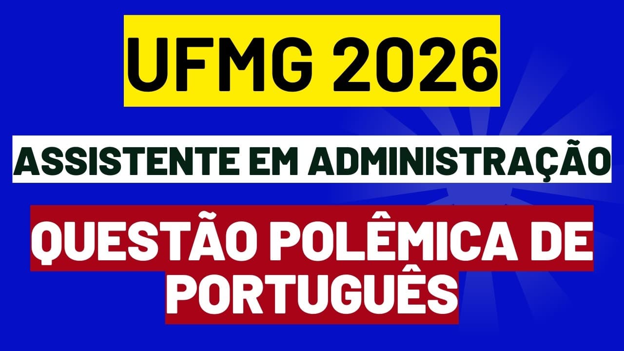 Thumbnail: Concurso UFMG | Questão de português - dúvida no gabarito | Assistente em Administração