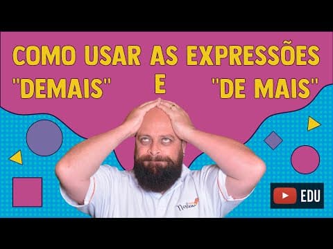 Thumbnail da aula: “Demais” e “de mais”? - Prof. Noslen