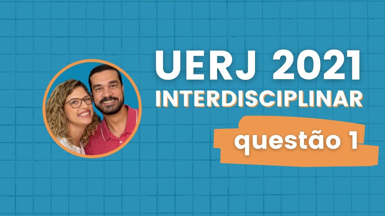 Thumbnail: UERJ 2021 - Questão 1