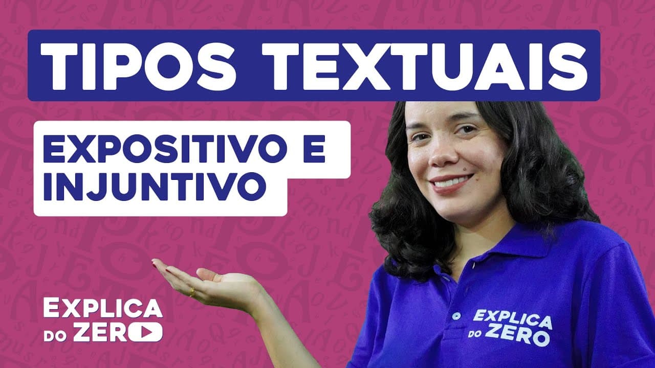 Thumbnail: TIPOS TEXTUAIS: expositivo e injuntivo | Português | Explica do Zero | Profa. Fernanda Souza