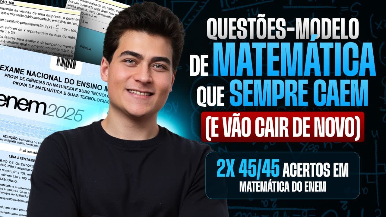 Thumbnail: Questões-Modelo de MATEMÁTICA que VÃO CAIR no Enem 2025 (e SEMPRE caem)