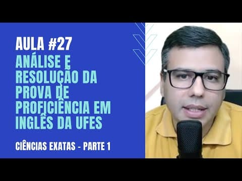 Thumbnail da aula: Como Utilizar a Técnica Scanning p/ Resolver Provas de Proficiência (Aula #27 - Prova da UFES)