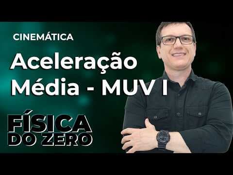 Thumbnail da aula: MOVIMENTO UNIFORMEMENTE VARIADO(MUV) - Parte 1 |CINEMÁTICA - Aula 4| FÍSICA DO ZERO |Professor Boaro