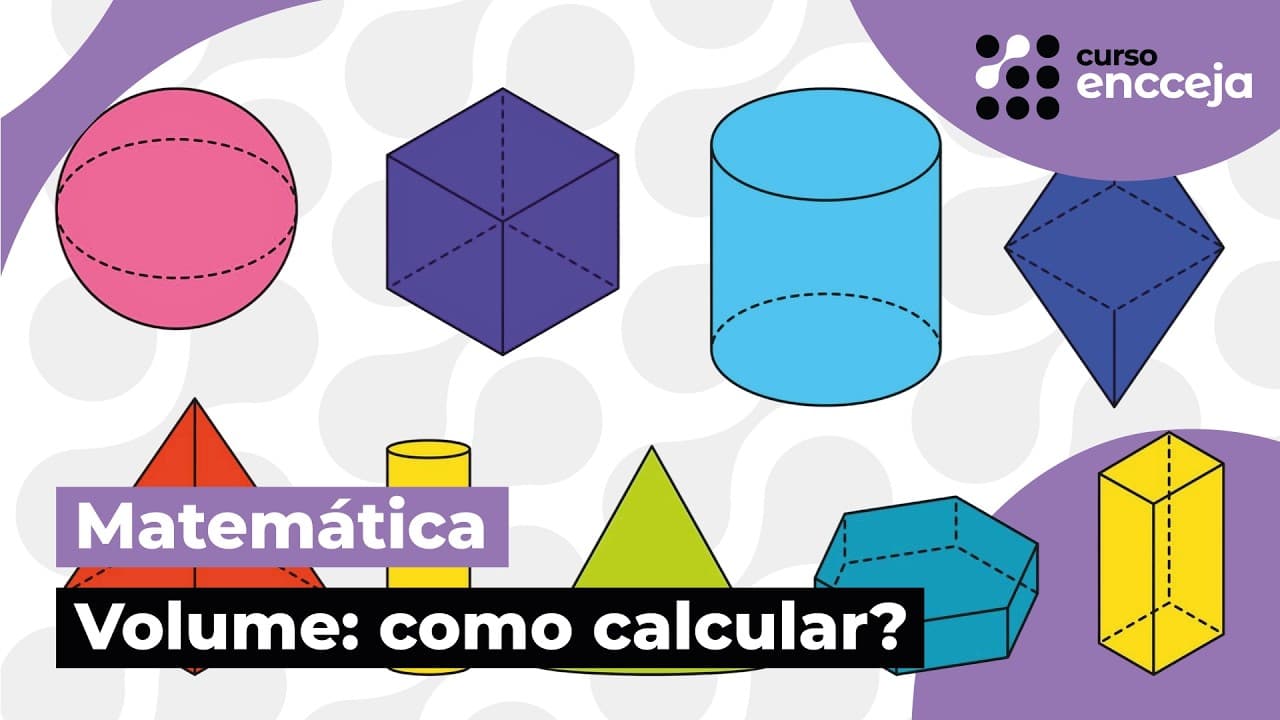 Thumbnail: VOLUME: COMO CALCULAR? | RESUMO DE MATEMÁTICA PARA O ENCCEJA