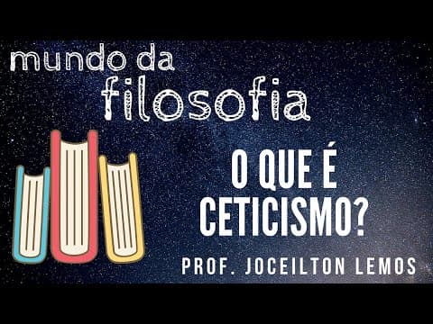 Thumbnail da aula: O que é Ceticismo?
