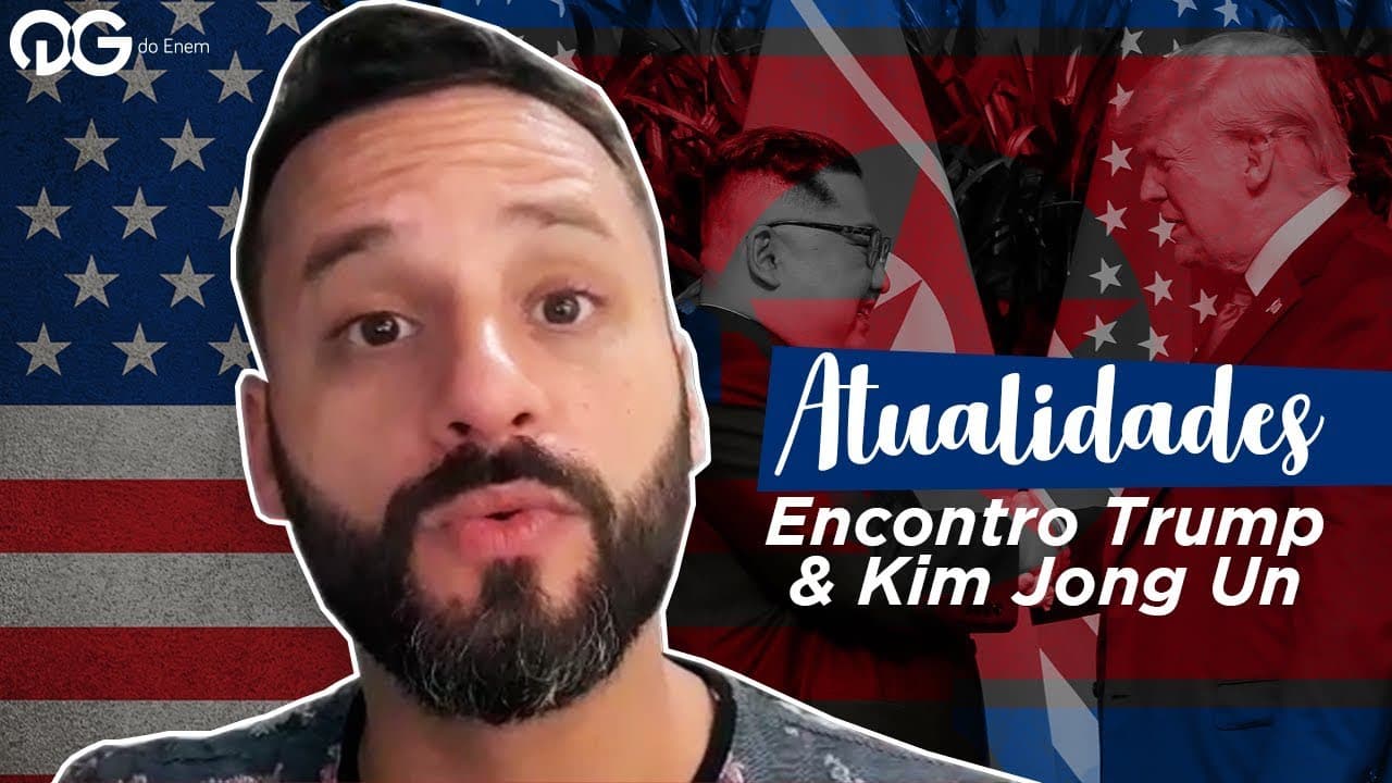 Thumbnail: Atualidades ENEM: Encontro Trump & Kim Jong Un