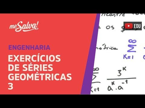 Thumbnail da aula: Me Salva! SER08 - Séries Geométricas: Exercícios Resolvidos 3