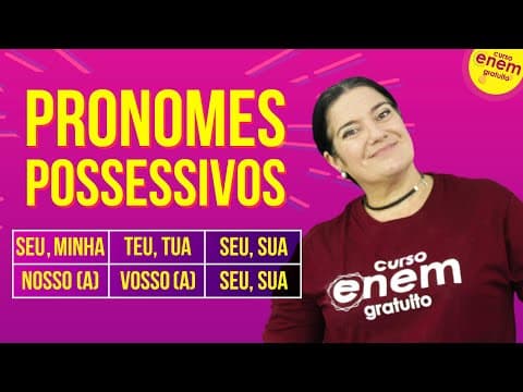 Thumbnail da aula: PRONOMES POSSESSIVOS | Resumo de Gramática para o Enem