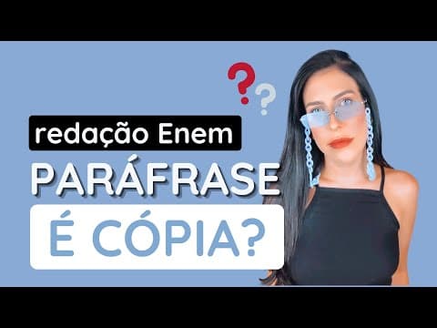 Thumbnail da aula: Qual a diferença entre cópia e paráfrase na redação do Enem?