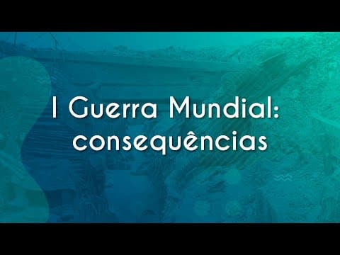 Thumbnail da aula: I Guerra Mundial: consequências - Brasil Escola