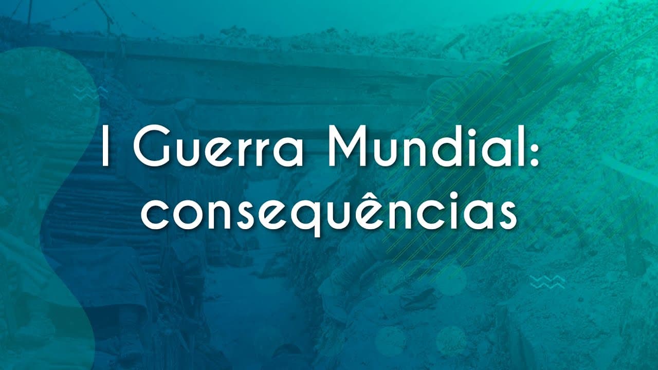 Thumbnail: I Guerra Mundial: consequências - Brasil Escola