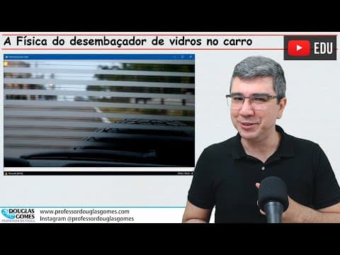 Thumbnail da aula: Desembaçador de carro: quente ou frio? | Física do cotidiano