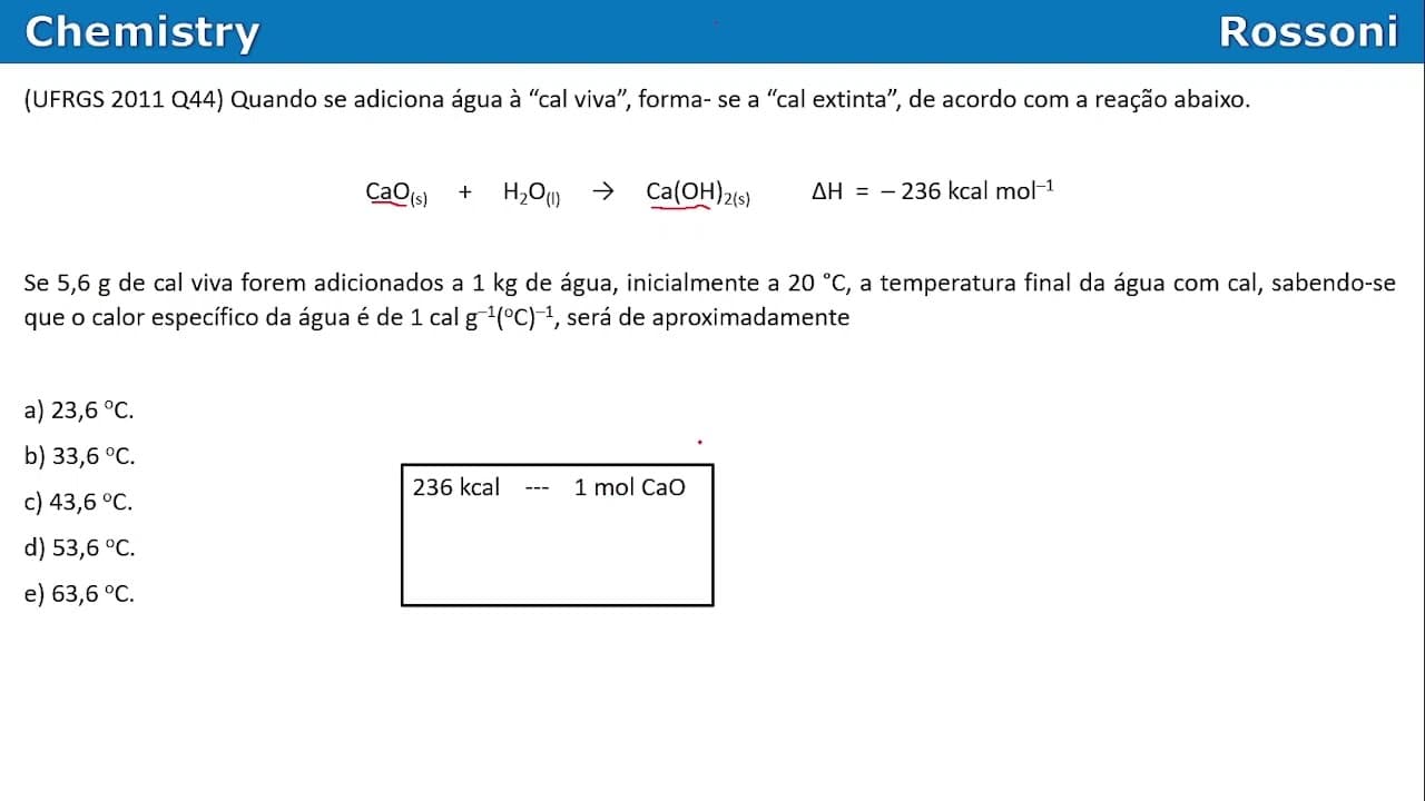 Thumbnail: UFRGS 2011 Q44 - Termoquímica com calorimetria
