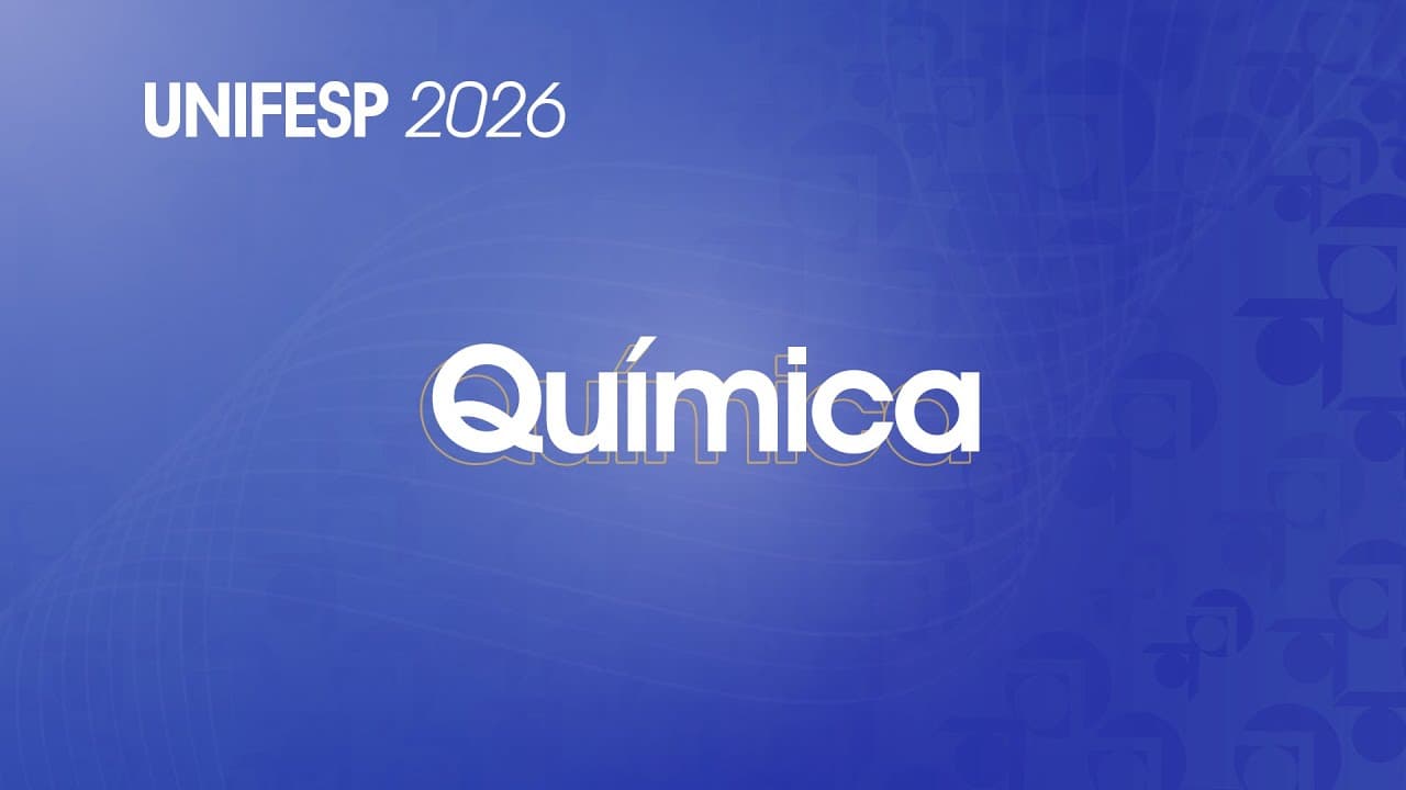 Thumbnail: Resolução Comentada - UNIFESP 2026 - 2º Dia - Química