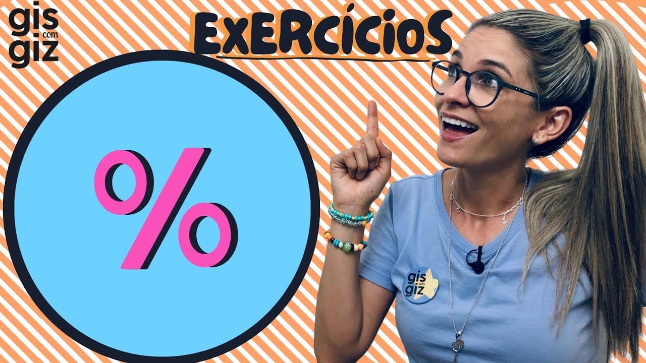 Thumbnail: PORCENTAGEM EXERCÍCIOS - COMO CALCULAR PORCENTAGEM \Prof. Gis/